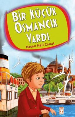 Bir Küçük Osmancık Vardı