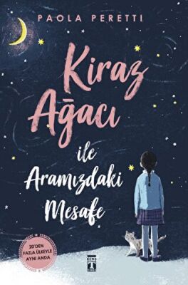 Kiraz Ağacı İle Aramızdaki Mesafe - 1 Kiraz Ağacı İle Aramızdaki Mesafe