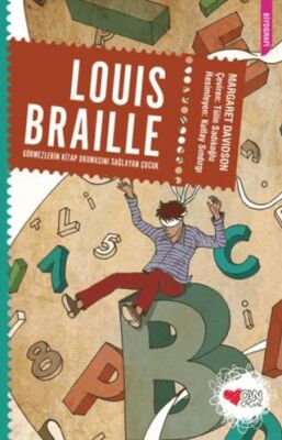 Louis Braille: Görmezlerin Kitap Okumasını Sağlayan Çocuk